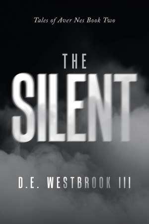 The Silent de D. E. Westbrook III