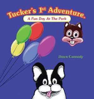 Tucker's 1St Adventure. de Dawn Cannady