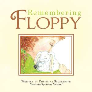 Remembering Floppy de Christina Stonesmith