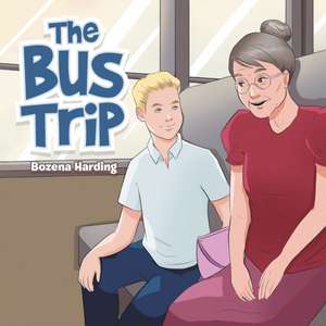 The Bus Trip de Bozena Harding