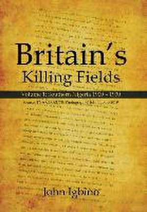 Igbino, J: Britain's Killing Fields