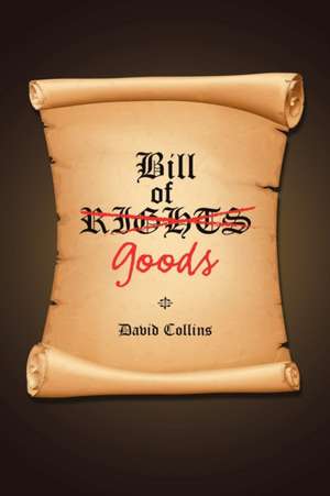 Bill of Goods de David Collins