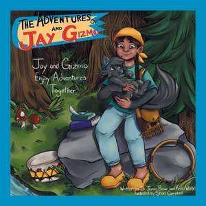 The Adventures of Jay and Gizmo de James Brown