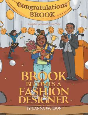 Brook Becomes a Fashion Designer de Tyjuanna Jackson