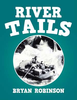 River Tails de Bryan Robinson