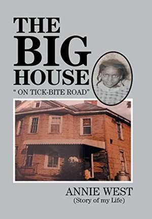 The Big House de Annie West