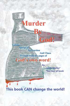 Murder by God! de Jacob Marley