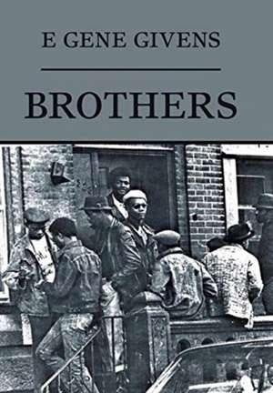 Brothers de E Gene Givens