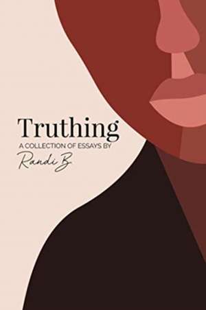 Truthing de Randi B