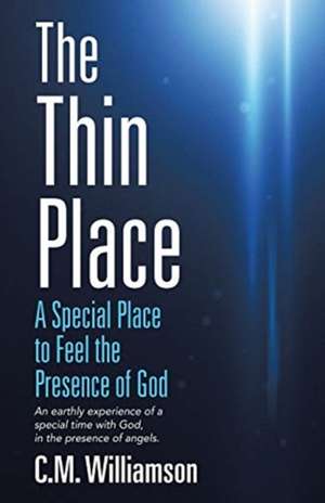 The Thin Place de C. M. Williamson