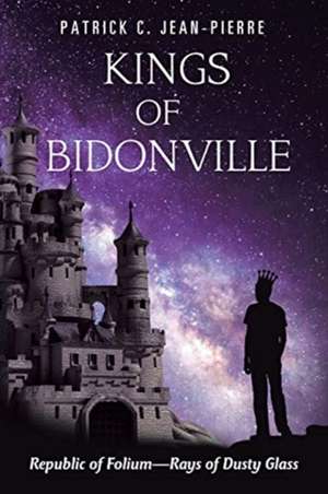 Kings of Bidonville de Patrick Jean-Pierre