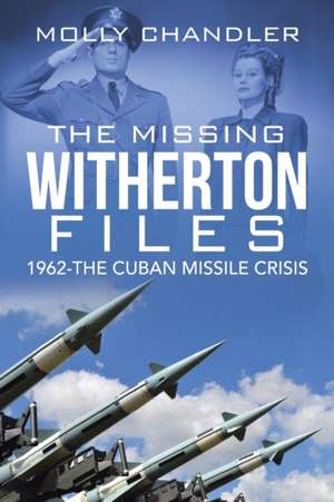 The Missing Witherton Files de Molly Chandler
