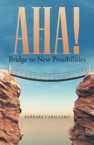 Aha! de Barbara Caballero Caballero