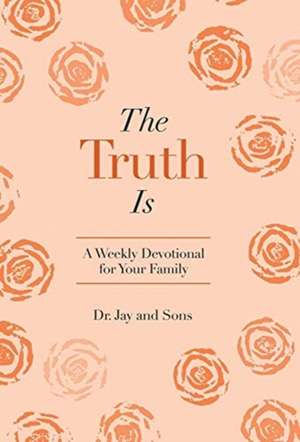 The Truth Is de Jay And Sons