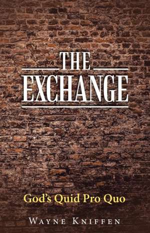 The Exchange de Wayne Kniffen