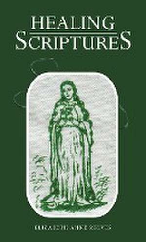 Healing Scriptures de Elizabeth Anne Reeves