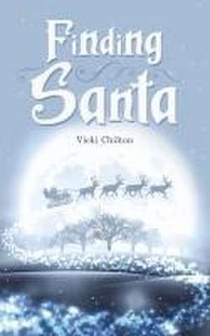 Finding Santa de Vicki Chilton