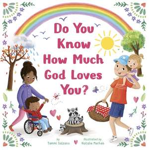 Do You Know How Much God Loves You? de Tammi Salzano