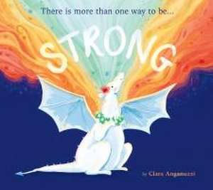 Strong de Clara Anganuzzi