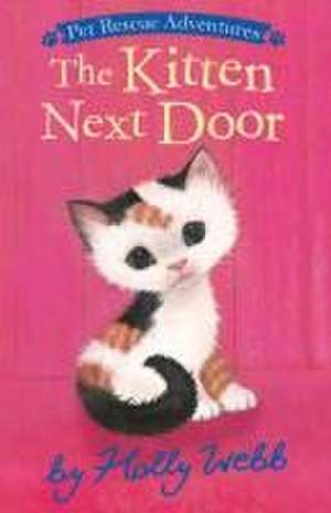 The Kitten Next Door de Holly Webb