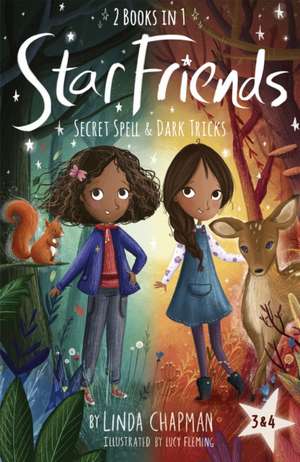 Star Friends 2 Books in 1: Secret Spell & Dark Tricks de Linda Chapman