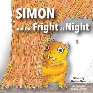 Simon and the Fright at Night de Barbara Bauer