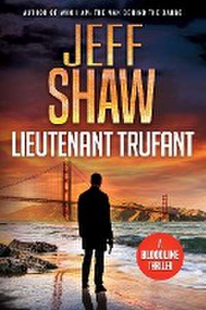 Lieutenant Trufant de Jeff Shaw