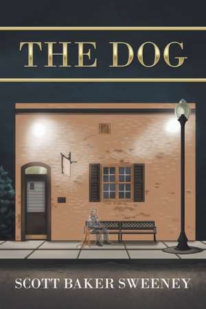 The Dog de Scott Baker Sweeney