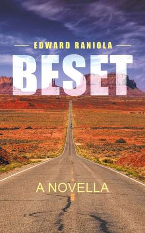 Beset: A Novella de Edward Raniola