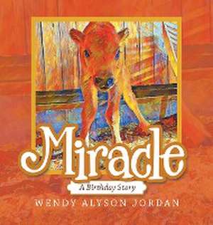 Miracle de Wendy Alyson Jordan