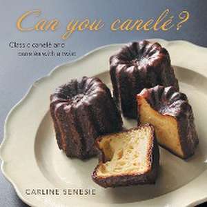 Can You Canelé? de Carline Senesie