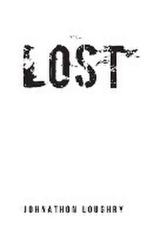 Lost de Johnathon Loughry