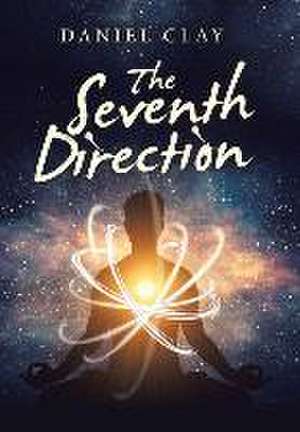 The Seventh Direction de Daniel Clay