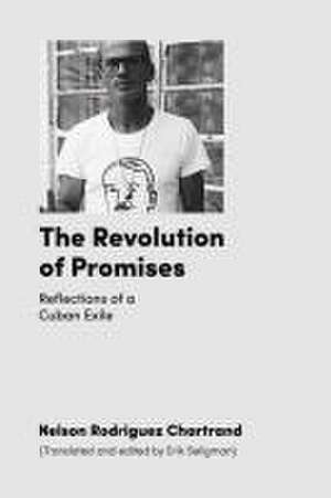 The Revolution of Promises de Nelson Rodriguez Chartrand