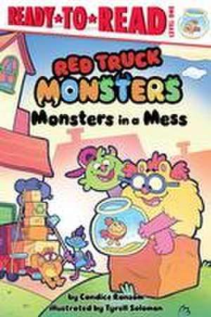 Monsters in a Mess: Ready-To-Read Level 1 de Candice Ransom