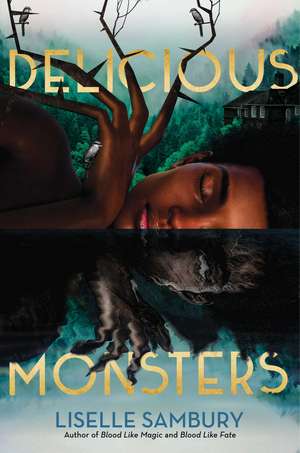 Delicious Monsters de Liselle Sambury