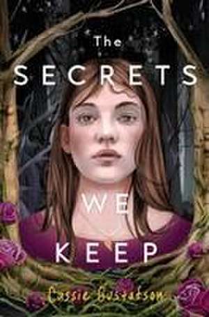 The Secrets We Keep de Cassie Gustafson