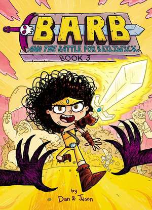 Barb and the Battle for Bailiwick de Dan Abdo