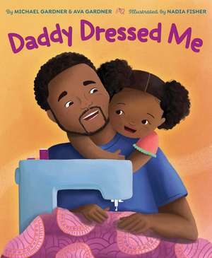 Daddy Dressed Me de Michael Gardner