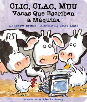 CLIC, Clac, Muu (Click, Clack, Moo) de Doreen Cronin