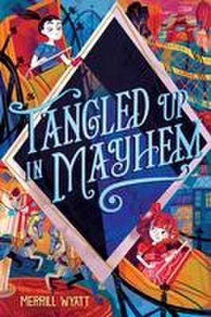 Tangled Up in Mayhem de Merrill Wyatt