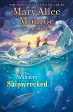 Shipwrecked de Mary Alice Monroe