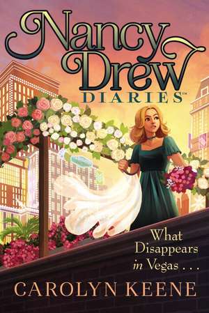 What Disappears in Vegas . . . de Carolyn Keene