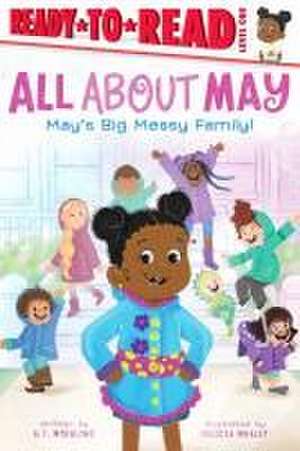 May's Big Messy Family! de A T Woehling