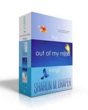 The Out of My Mind Collection (Boxed Set): Out of My Mind; Out of My Heart; Out of My Dreams de Sharon M. Draper