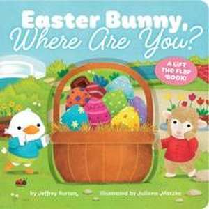 Easter Bunny, Where Are You? de Jeffrey Burton