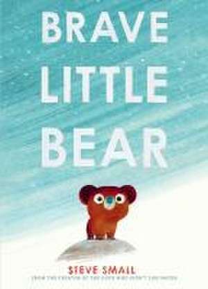 Brave Little Bear de Steve Small