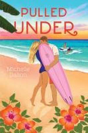 Pulled Under de Michelle Dalton