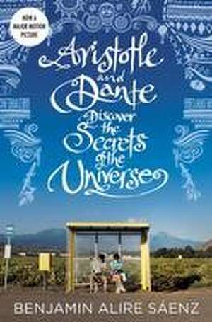 Aristotle and Dante Discover the Secrets of the Universe de Benjamin Alire Sáenz