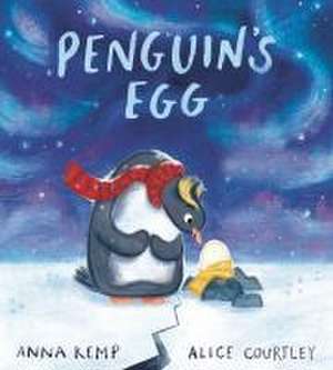 Penguin's Egg de Anna Kemp